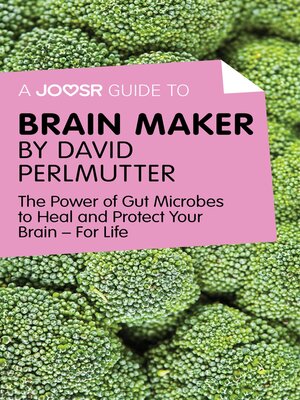 cover image of A Joosr Guide to... Brain Maker by David Perlmutter
